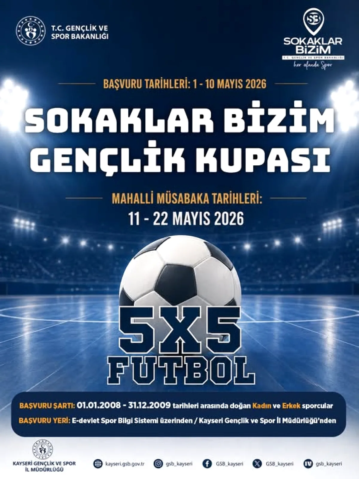 Kayseri'de 5x5 Futbol Kupası Başvuruları Başlıyor: Gençler Sahaya Çıkıyor Kayseri'de 5x5 Futbol Kupası Başvuruları Başlıyor: Gençler Sahaya Çıkıyor