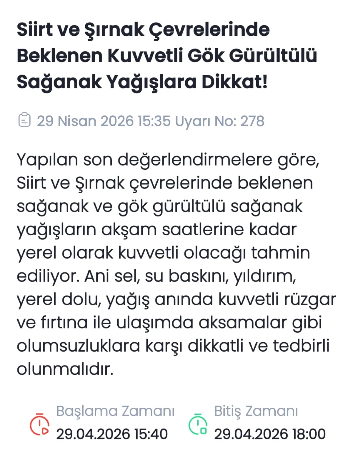Siirt ve Şırnak İçin Kuvvetli Sağanak Uyarısı Siirt ve Şırnak İçin Kuvvetli Sağanak Uyarısı