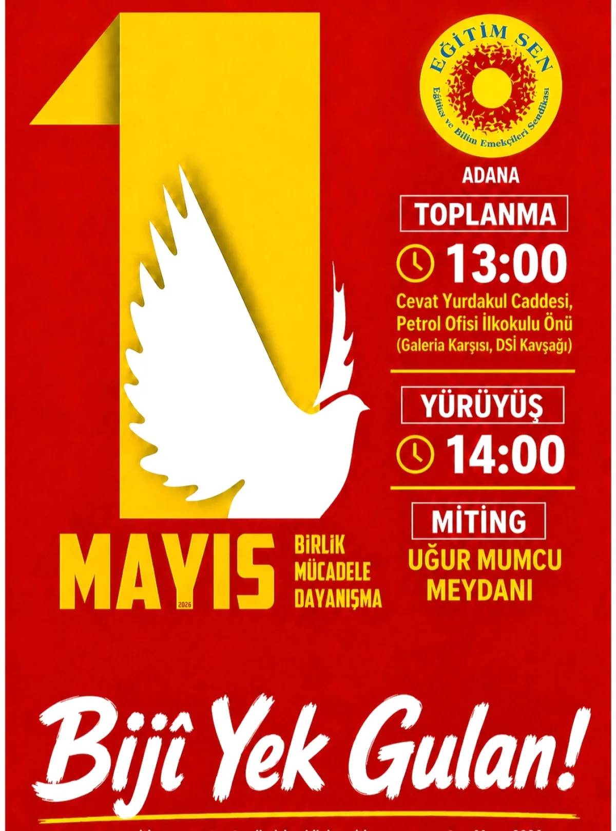 Eğitim Sen Adana Şubesi, 1 Mayıs'ta Sokağa Çağırıyor Eğitim Sen Adana Şubesi, 1 Mayıs'ta Sokağa Çağırıyor