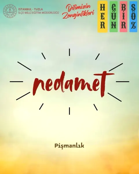 Tuzla'da Her Güne Bir Kelime: Bugünün Kelimesi "Nedamet"
