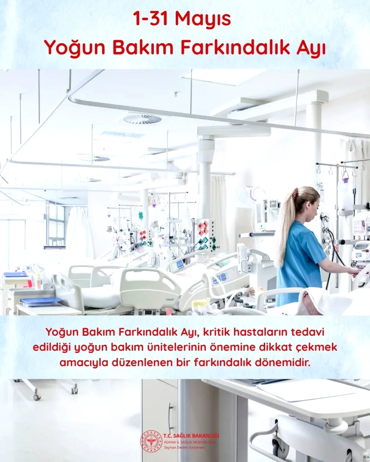 Seyhan Devlet Hastanesi'nde Yoğun Bakım Farkındalık Ayı Etkinlikleri Başladı Seyhan Devlet Hastanesi'nde Yoğun Bakım Farkındalık Ayı Etkinlikleri Başladı