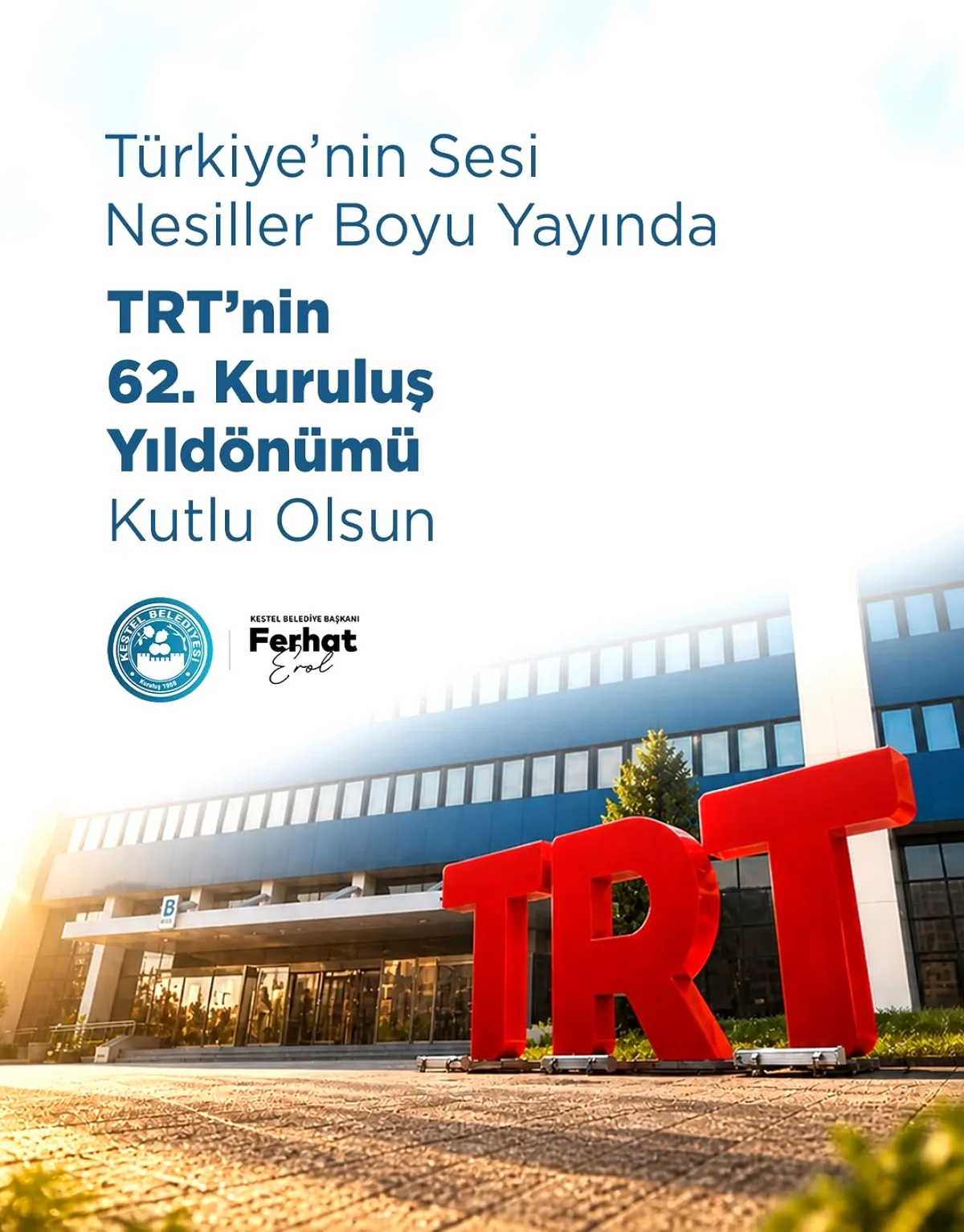 Kestel Belediye Başkanı'ndan TRT'nin 62. Kuruluş Yıldönümü Mesajı Kestel Belediye Başkanı'ndan TRT'nin 62. Kuruluş Yıldönümü Mesajı