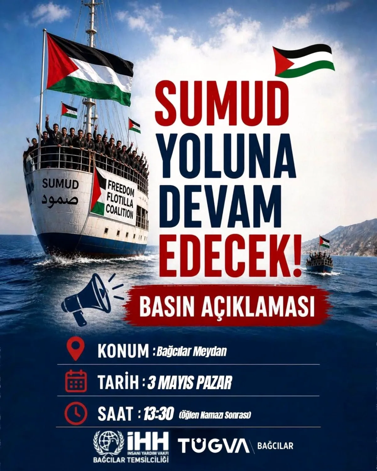 Bağcılar'da Filistin İçin "Sumud Filosu" Dayanışma Yürüyüşü: 3 Mayıs Pazar Bağcılar'da Filistin İçin "Sumud Filosu" Dayanışma Yürüyüşü: 3 Mayıs Pazar