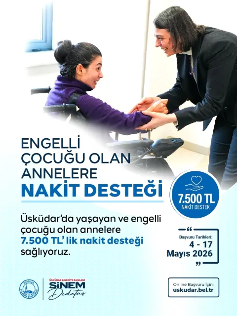 Üsküdar'da Engelli Çocuğu Olan Annelere 7.500 TL Nakit Destek: Başvurular Bugün Başlıyor