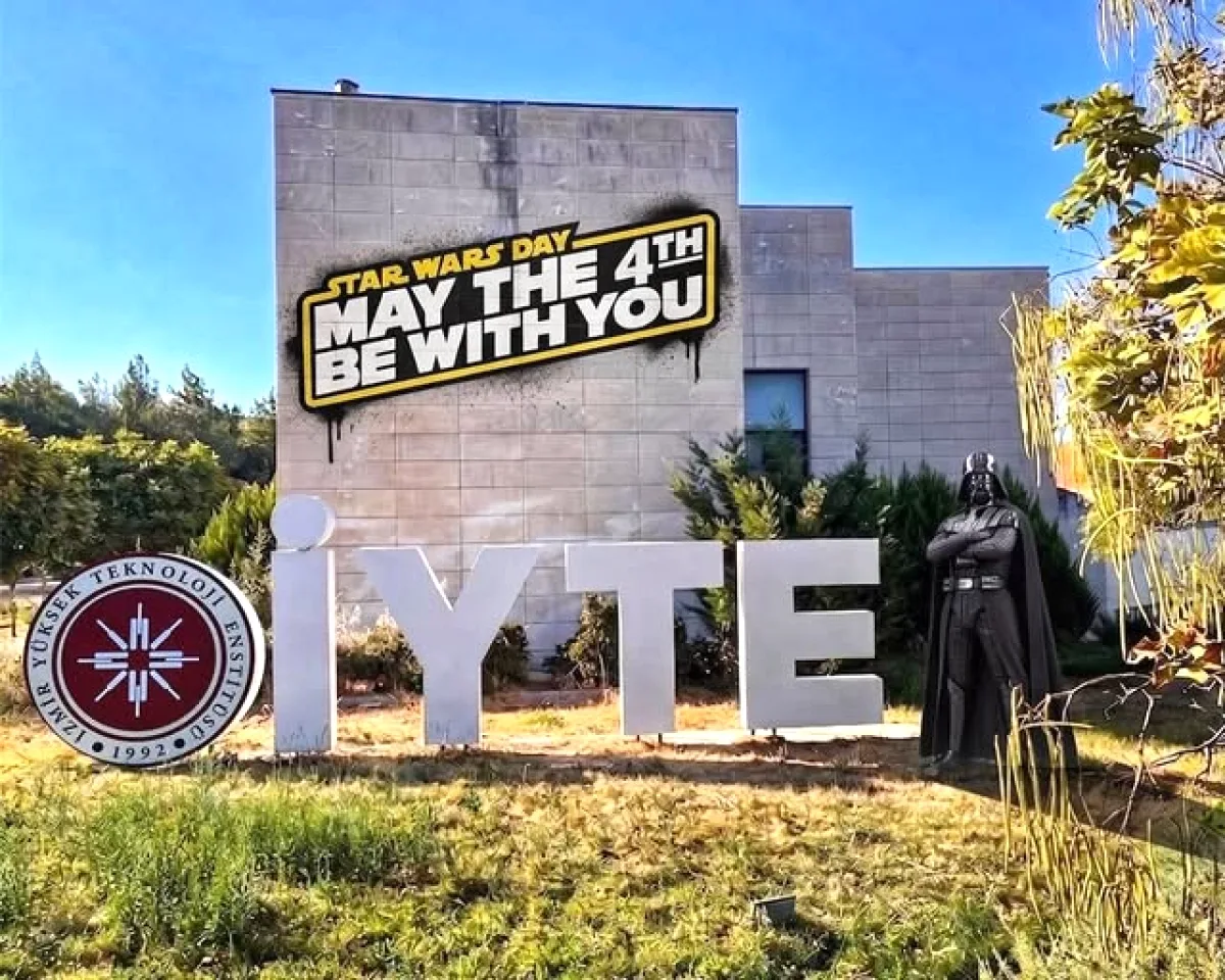 İYTE'den 'Star Wars Day' Mesajı: May the 4th Be with İYTE İYTE'den 'Star Wars Day' Mesajı: May the 4th Be with İYTE