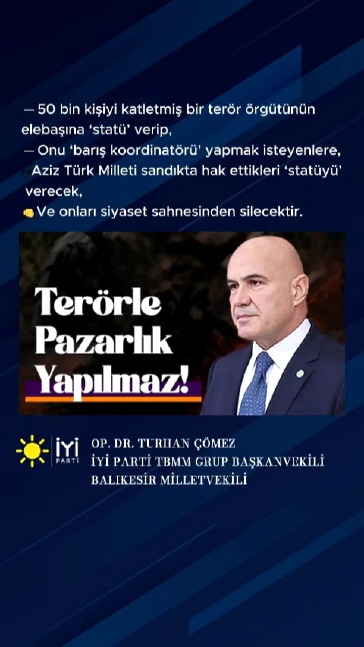 İYİ Partili Çömez'den Sert Açıklama: Terör Örgütü Elebaşına Statü Verilmesine Millet Cevap Verecek İYİ Partili Çömez'den Sert Açıklama: Terör Örgütü Elebaşına Statü Verilmesine Millet Cevap Verecek