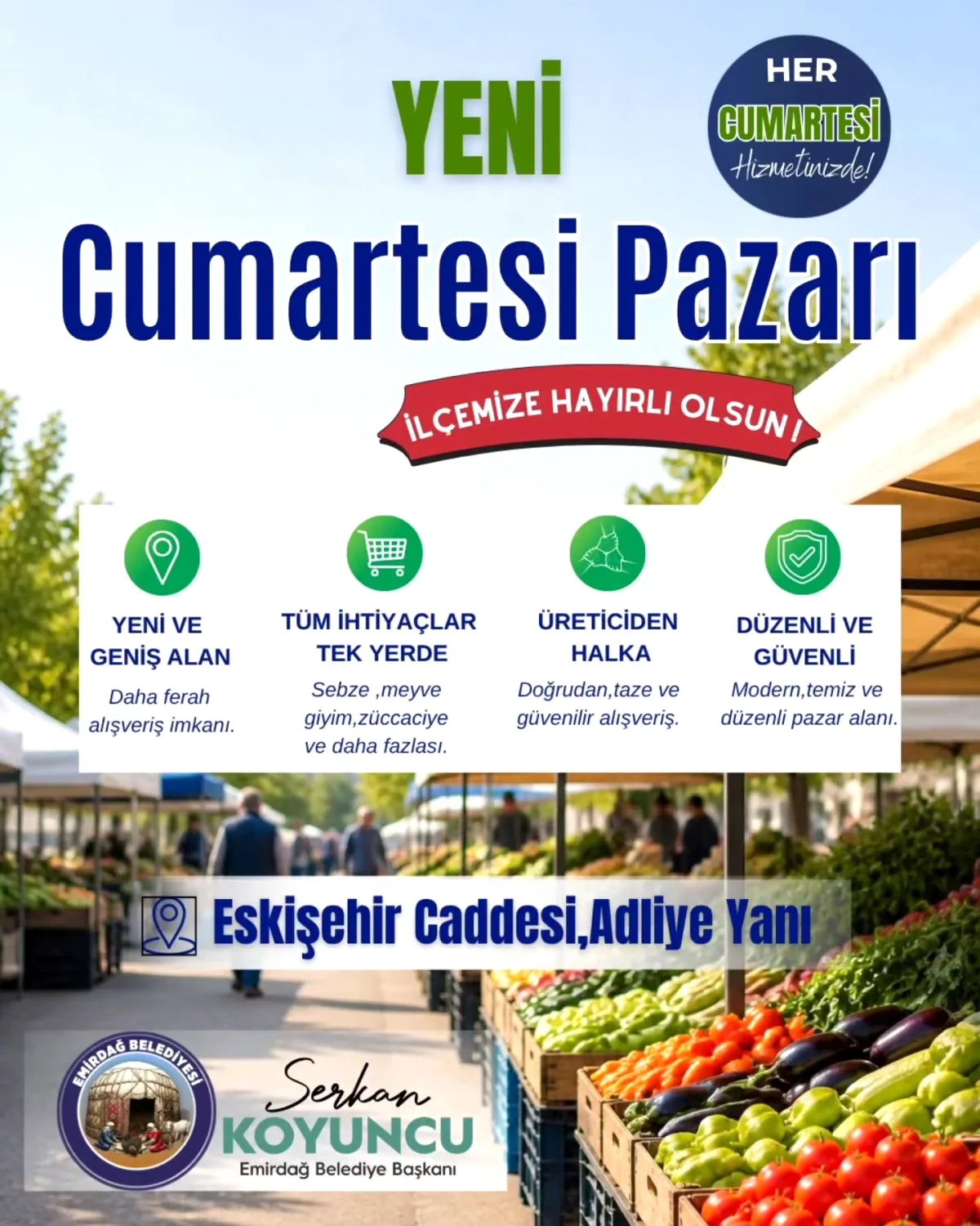 Emirdağ'da Yeni Cumartesi Pazarı Eskişehir Caddesi'nde Açılıyor Emirdağ'da Yeni Cumartesi Pazarı Eskişehir Caddesi'nde Açılıyor