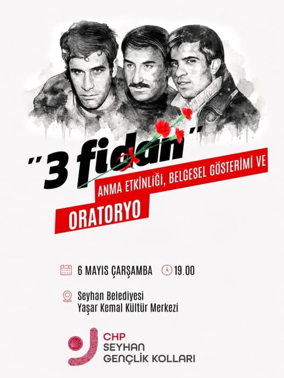 CHP Seyhan Gençlik Kolu'ndan 3 Fidan Anma Etkinliği Bugün CHP Seyhan Gençlik Kolu'ndan 3 Fidan Anma Etkinliği Bugün
