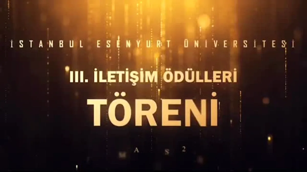 İletişimin Kalbi Bugün Atacak: İstanbul Esenyurt Üniversitesi 3. İletişim Ödülleri İletişimin Kalbi Bugün Atacak: İstanbul Esenyurt Üniversitesi 3. İletişim Ödülleri