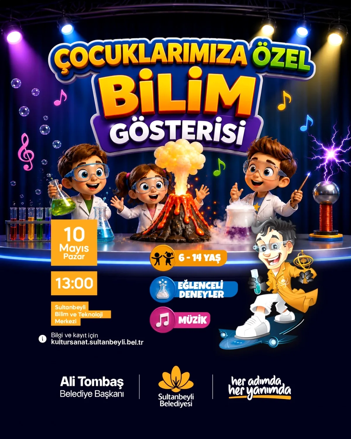 Sultanbeyli'de Çocuklar İçin Bilim Şöleni: 10 Mayıs'ta Buluşuyoruz Sultanbeyli'de Çocuklar İçin Bilim Şöleni: 10 Mayıs'ta Buluşuyoruz