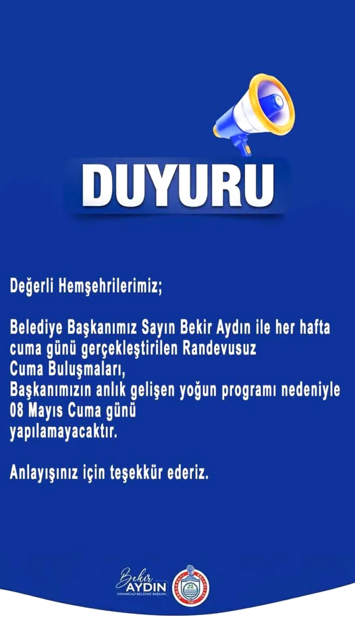 Başkan Aydın ile Randevusuz Cuma Buluşmaları Bugün Yapılmayacak Başkan Aydın ile Randevusuz Cuma Buluşmaları Bugün Yapılmayacak