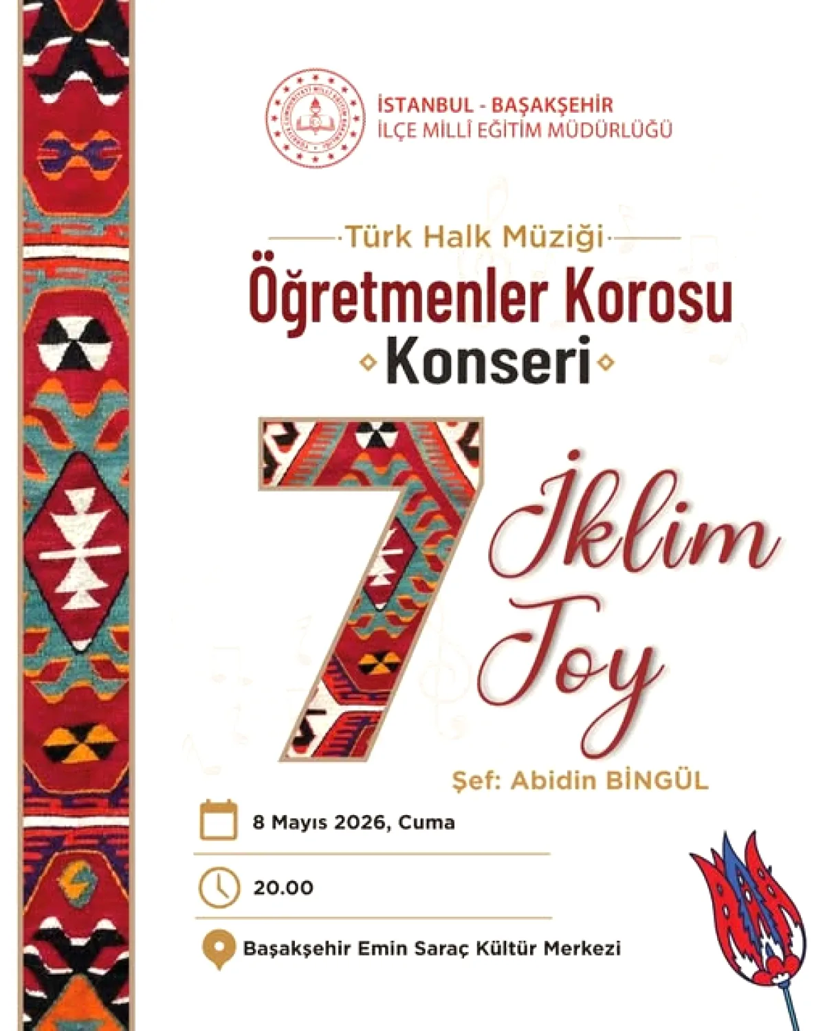 Başakşehir'de Öğretmenlerden "7 İklim 7 Toy" Halk Müziği Konseri Bugün Başakşehir'de Öğretmenlerden "7 İklim 7 Toy" Halk Müziği Konseri Bugün