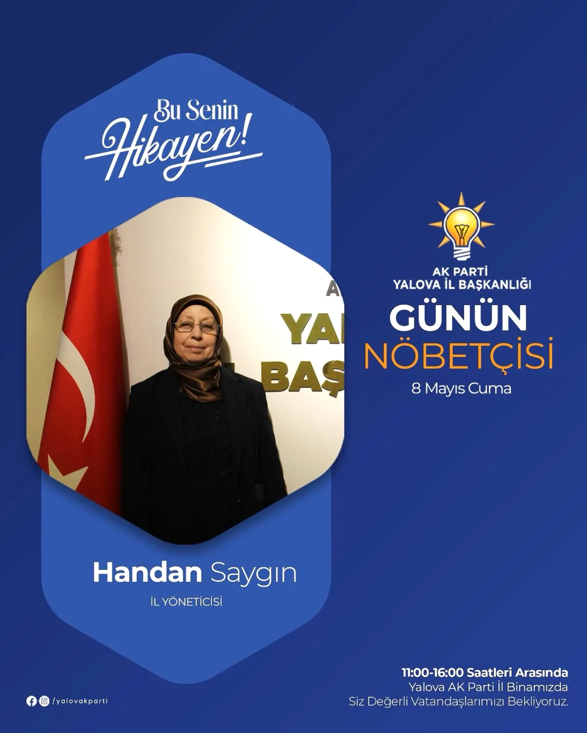 AK Parti Yalova'da Bugünkü Nöbetçi Yönetici Handan Saygın AK Parti Yalova'da Bugünkü Nöbetçi Yönetici Handan Saygın