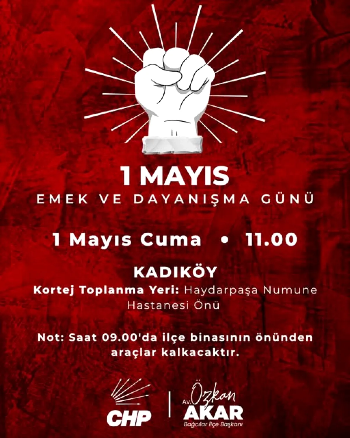 CHP Bağcılar'dan 1 Mayıs Çağrısı: Kadıköy'de Buluşma Saat 11:00'de CHP Bağcılar'dan 1 Mayıs Çağrısı: Kadıköy'de Buluşma Saat 11:00'de