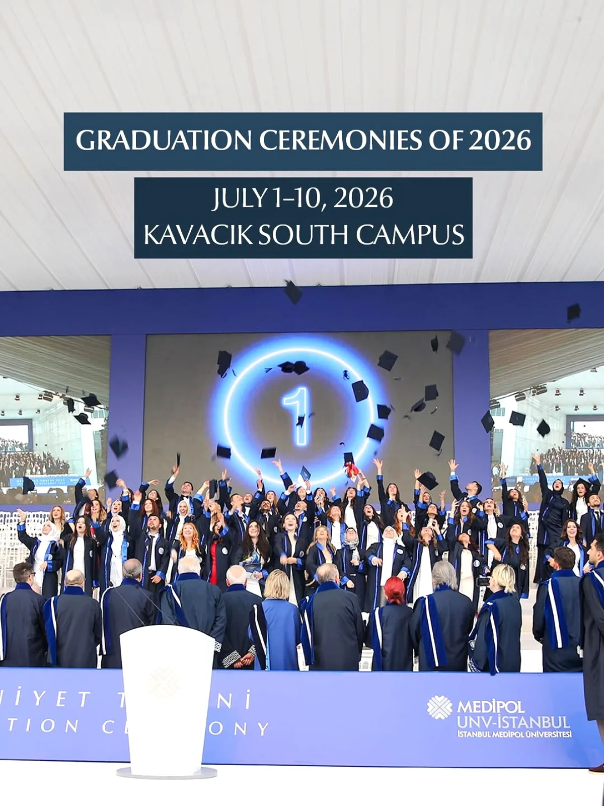 Medipol Üniversitesi 2026 Mezuniyet Törenleri 1 Temmuz'da Başlıyor Medipol Üniversitesi 2026 Mezuniyet Törenleri 1 Temmuz'da Başlıyor
