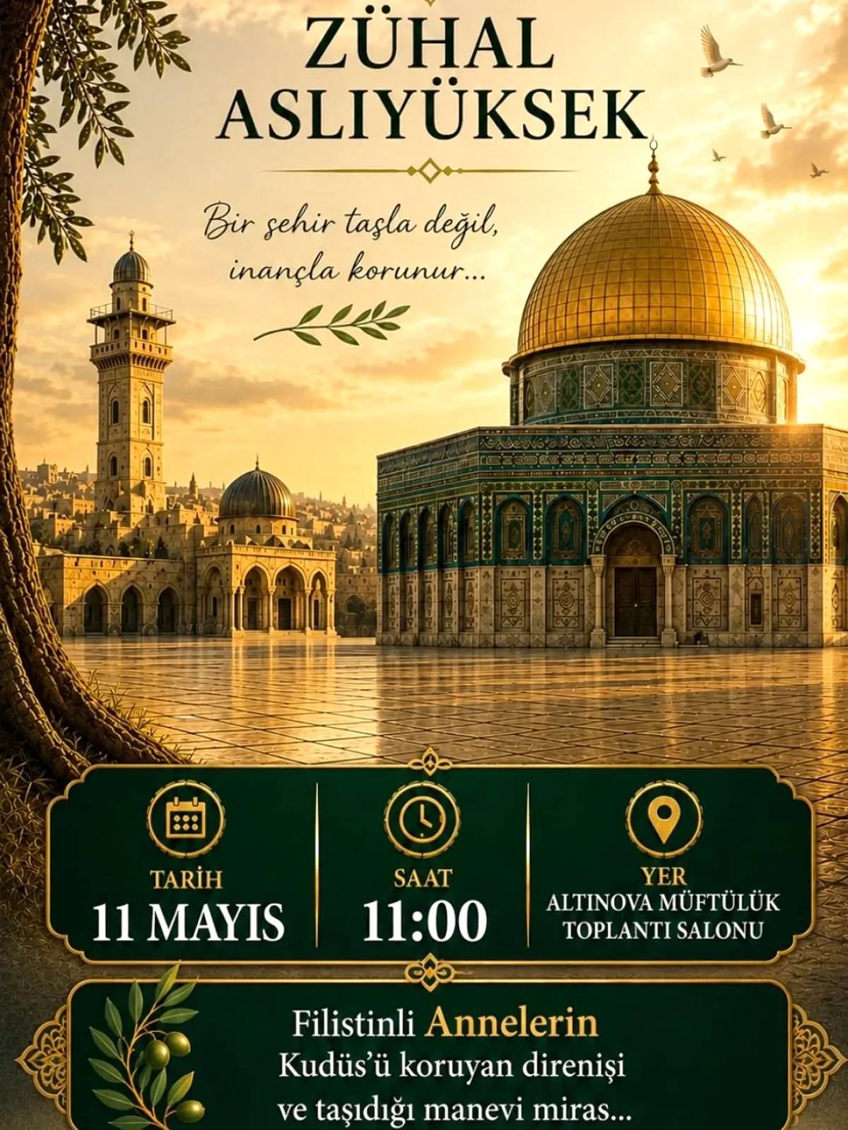 Altınova'da Annelerin Gözünden Kudüs ve Filistin Konferansı Altınova'da Annelerin Gözünden Kudüs ve Filistin Konferansı