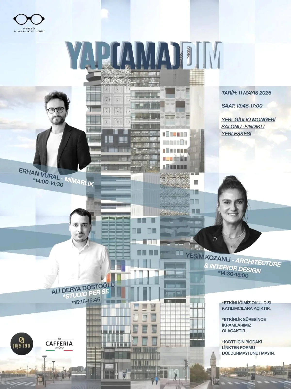 MSGSÜ'de Mimarlığın Görünmeyen Yüzü: "Yap AMA dım" Etkinliği MSGSÜ'de Mimarlığın Görünmeyen Yüzü: "Yap AMA dım" Etkinliği