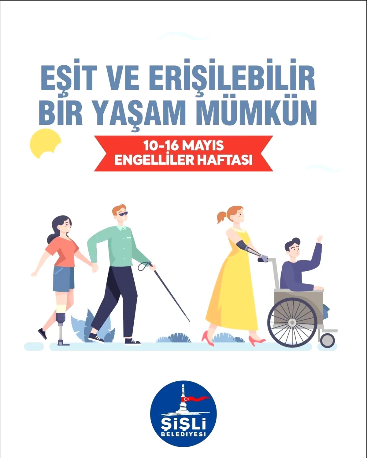 Şişli'de Engelliler Haftası: Erişilebilir Yaşam Vurgusu Şişli'de Engelliler Haftası: Erişilebilir Yaşam Vurgusu