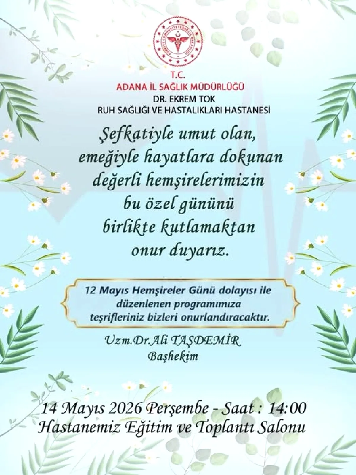 Adana'da Ruh Sağlığı Etkinliği: 14 Mayıs'ta Dr. Ekrem Tok Hastanesi'nde Adana'da Ruh Sağlığı Etkinliği: 14 Mayıs'ta Dr. Ekrem Tok Hastanesi'nde