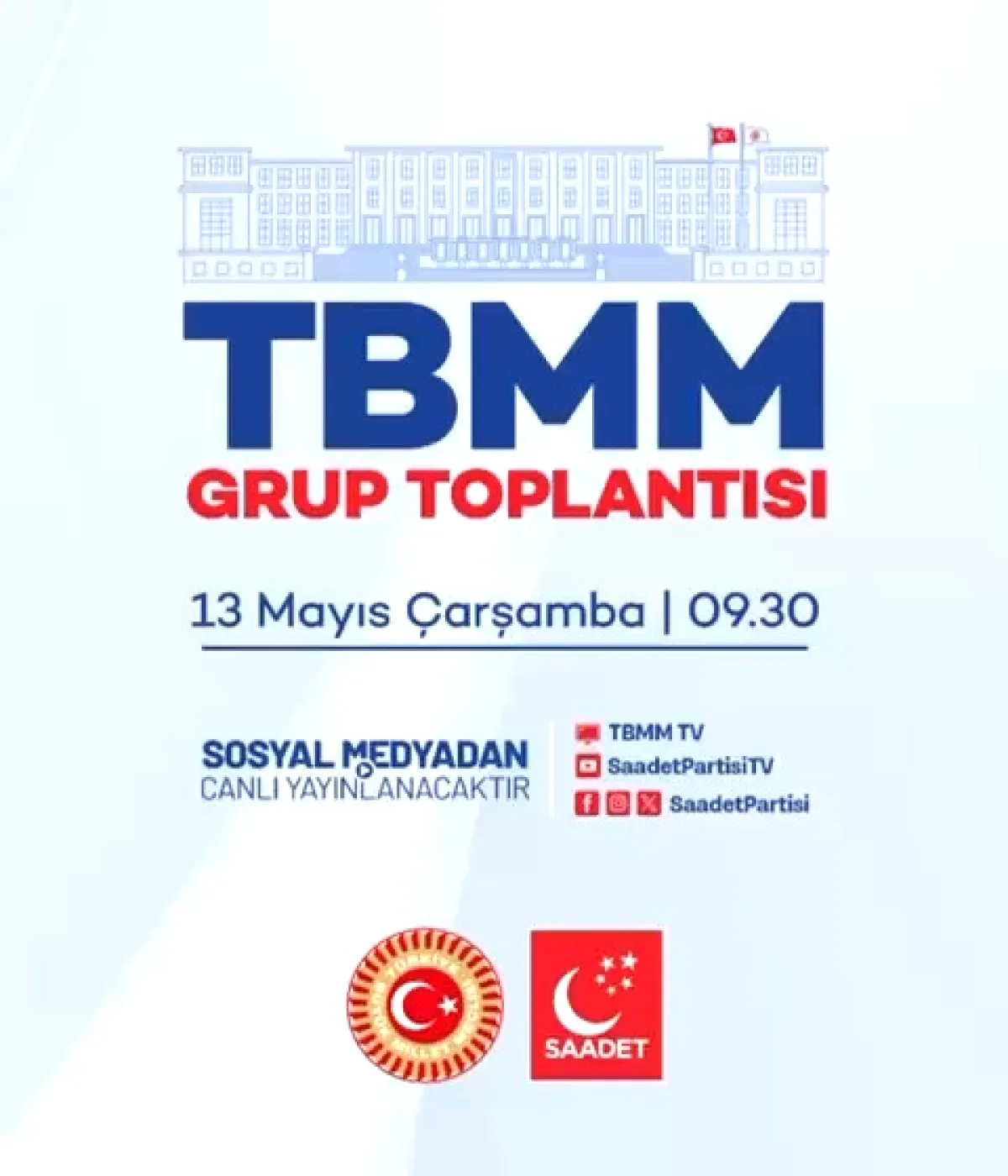 Yarın 09:30'da TBMM'de Saadet Partisi'nin Grup Toplantısı Canlı Yayında Yarın 09:30'da TBMM'de Saadet Partisi'nin Grup Toplantısı Canlı Yayında