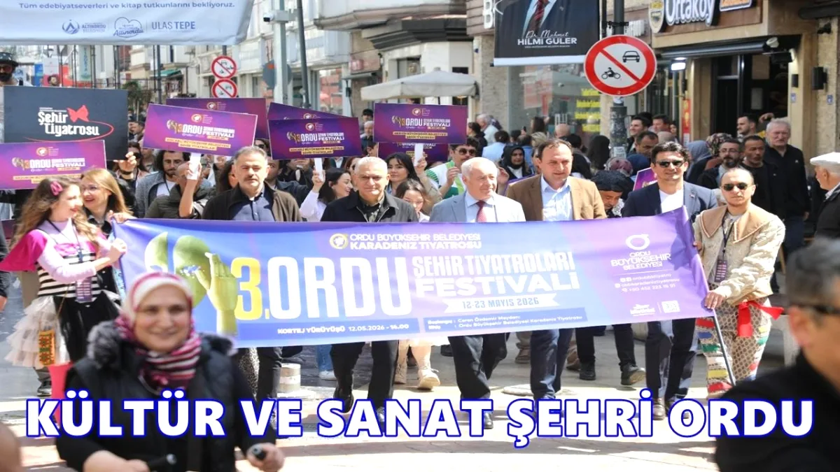 Ordu'da Tiyatro Festivali: 11 Günde 8 Farklı Şehirden Sahne Şöleni Ordu'da Tiyatro Festivali: 11 Günde 8 Farklı Şehirden Sahne Şöleni
