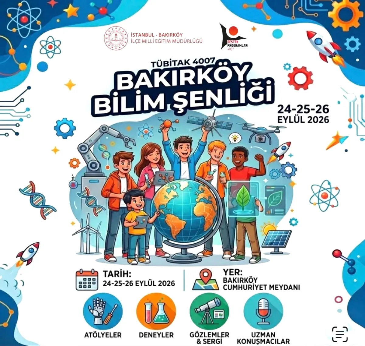 Bakırköy Bilim Şenliği TÜBİTAK'tan Hibe Aldı: 24-26 Eylül'de Cumhuriyet Meydanı'nda Bakırköy Bilim Şenliği TÜBİTAK'tan Hibe Aldı: 24-26 Eylül'de Cumhuriyet Meydanı'nda