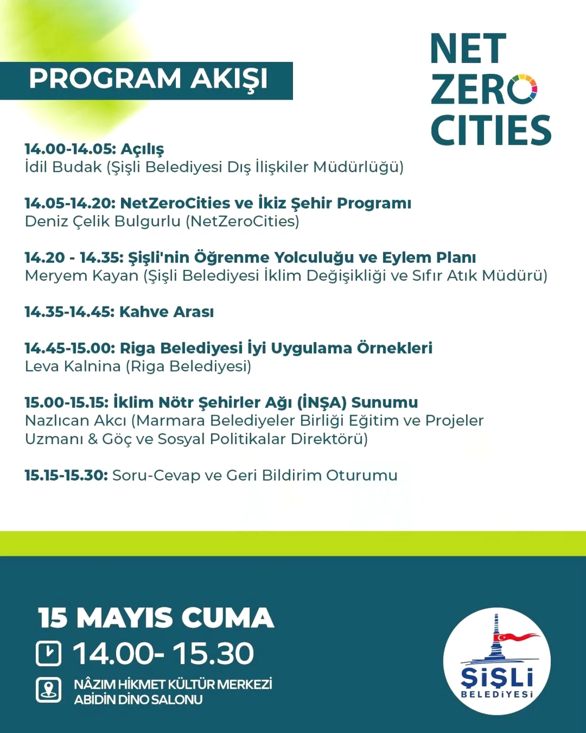 Şişli'de İklim Zirvesi: AB NetZeroCities Programı Sonuçlarını Açıklıyor Şişli'de İklim Zirvesi: AB NetZeroCities Programı Sonuçlarını Açıklıyor