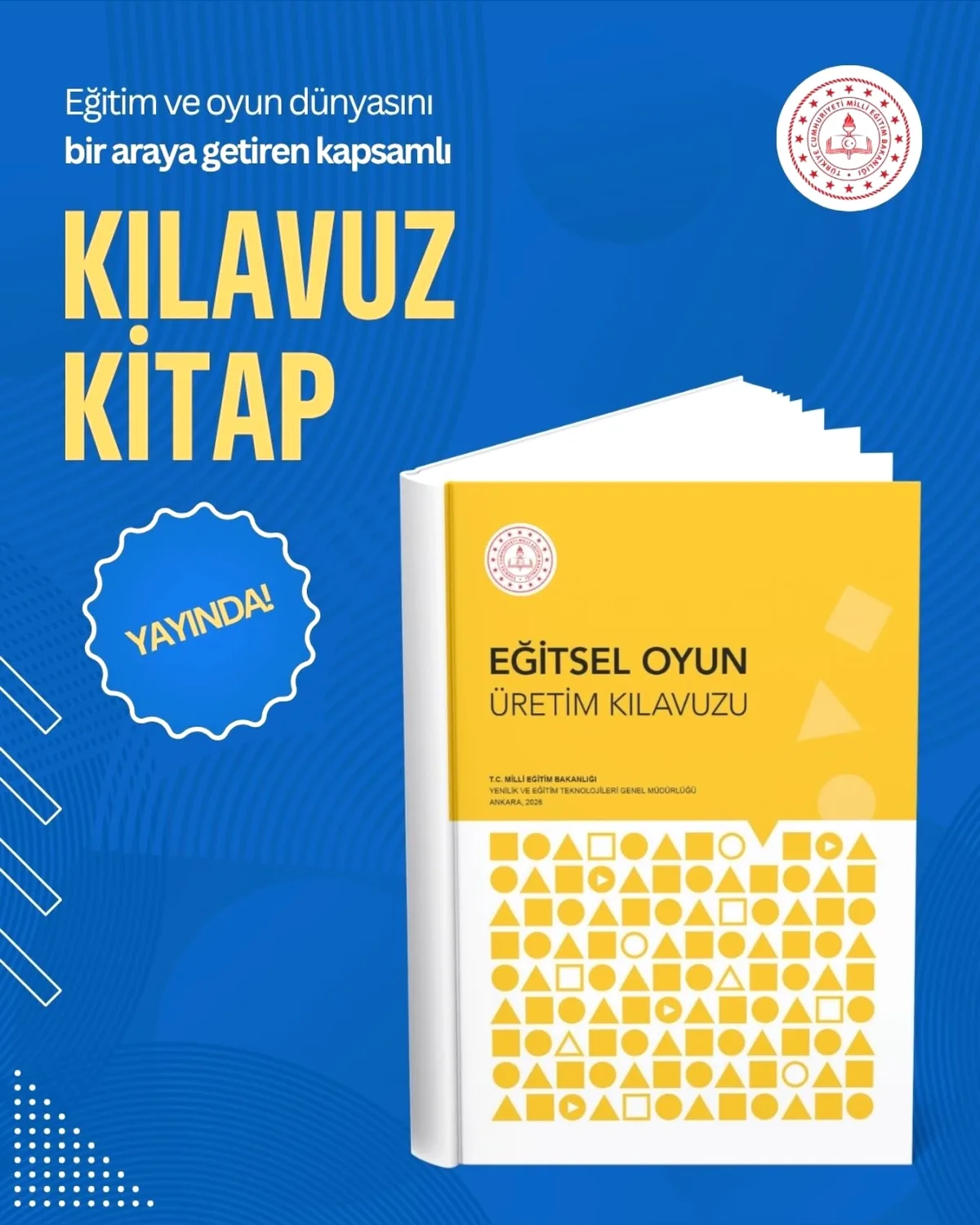 Eğitsel Oyun Hazırlama Kılavuzu Yayında Eğitsel Oyun Hazırlama Kılavuzu Yayında