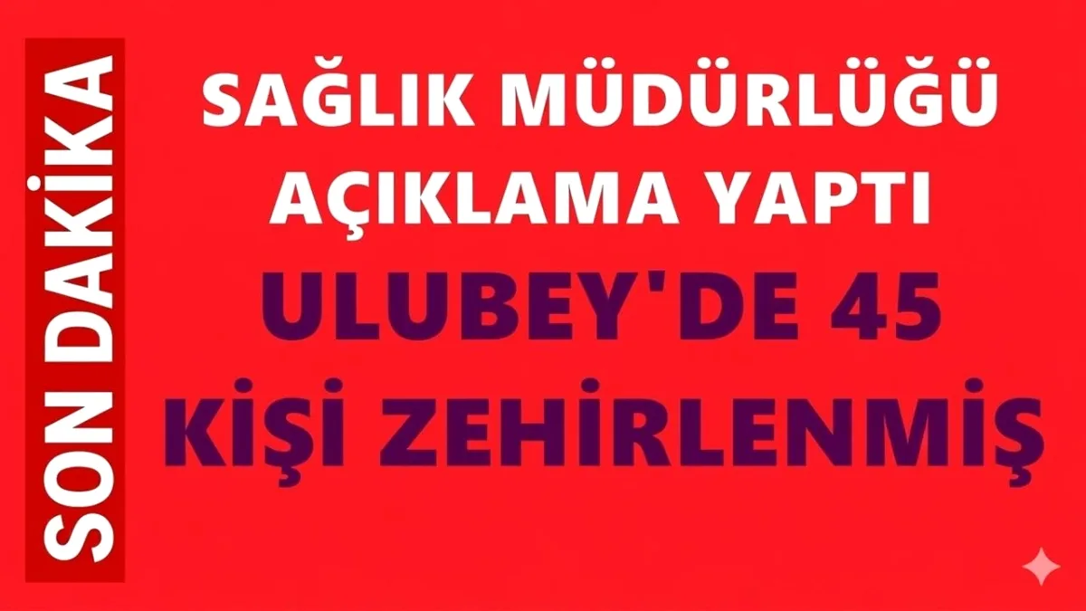 Ulubey'de Gıda Zehirlenmesi Şüphesi: 45 Kişi Hastanelik Oldu Ulubey'de Gıda Zehirlenmesi Şüphesi: 45 Kişi Hastanelik Oldu