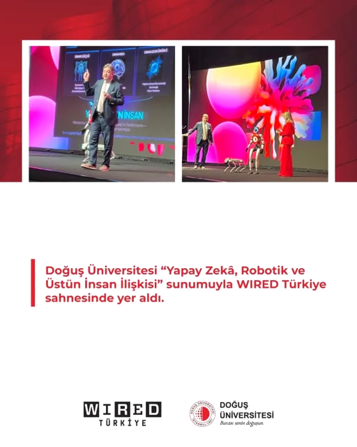 Doğuş Üniversitesi'nin İnsansı Robotu DORA ve Robot Köpeği WIRED Lansmanında İlgi Odağı Oldu Doğuş Üniversitesi'nin İnsansı Robotu DORA ve Robot Köpeği WIRED Lansmanında İlgi Odağı Oldu