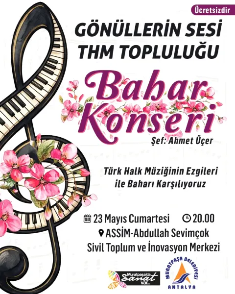 Muratpaşa'da Bahar THM ile Açılıyor: Gönüllerin Sesi Sahne Alıyor Muratpaşa'da Bahar THM ile Açılıyor: Gönüllerin Sesi Sahne Alıyor
