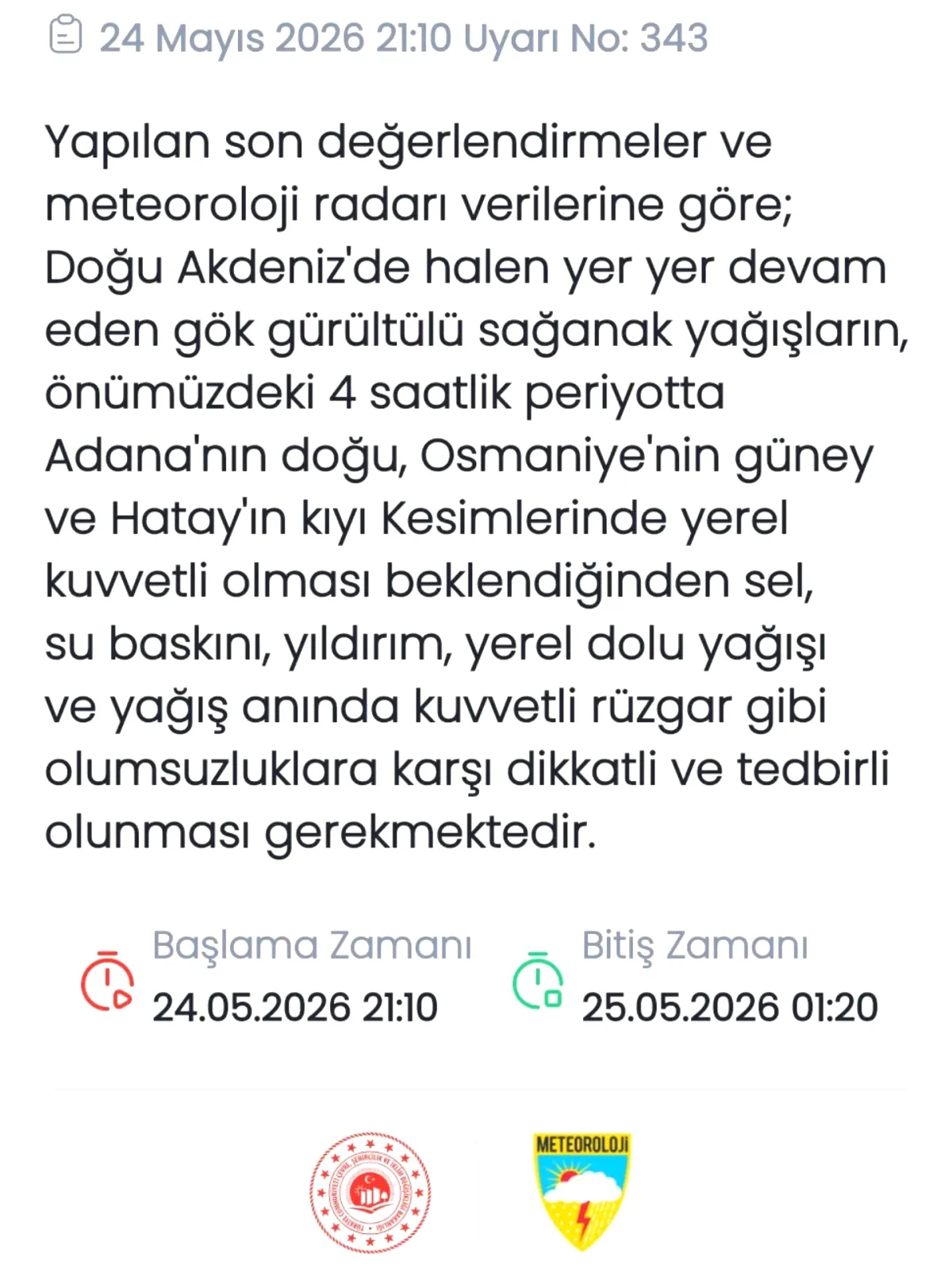 Meteoroloji'den Adana, Osmaniye ve Hatay'a Yağış Uyarısı Meteoroloji'den Adana, Osmaniye ve Hatay'a Yağış Uyarısı