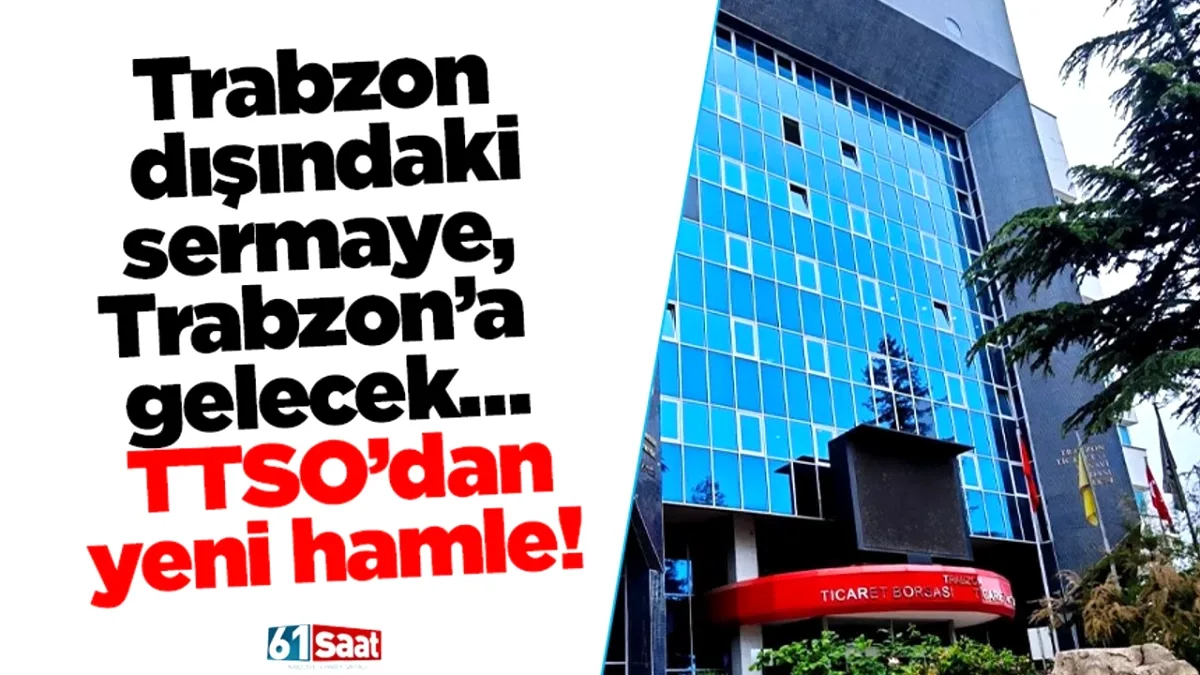 Trabzonlu İş İnsanları Kent'e Yatırım İçin Çağrıldı: TTSO'dan Yeni Hamle Trabzonlu İş İnsanları Kent'e Yatırım İçin Çağrıldı: TTSO'dan Yeni Hamle