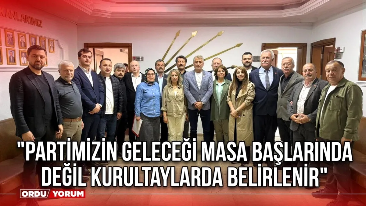 CHP Ordu'dan kurultay çağrısı: Masa başında değil, kurultayda belirlenir CHP Ordu'dan kurultay çağrısı: Masa başında değil, kurultayda belirlenir