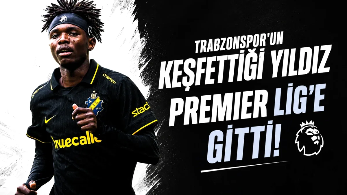 Trabzonspor'un Keşfettiği Yıldız Premier Lig'e Transfer Oldu Trabzonspor'un Keşfettiği Yıldız Premier Lig'e Transfer Oldu