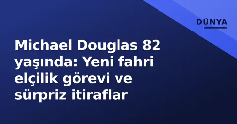 Michael Douglas 82 yaşında: Yeni fahri elçilik görevi ve sürpriz itiraflar