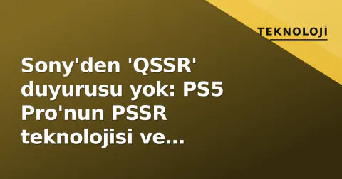 Sony'den 'QSSR' duyurusu yok: PS5 Pro'nun PSSR teknolojisi ve Wolverine ile Yōtei için bilinenler