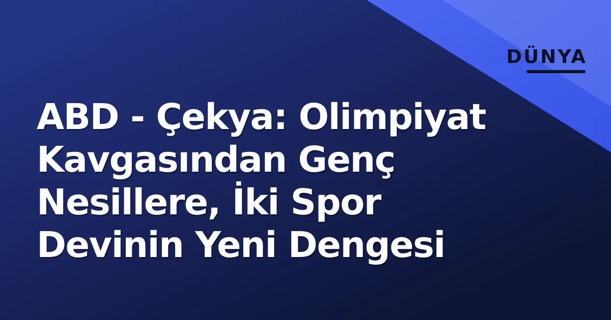 ABD vs Çekya Analizi: Olimpiyat Sonrası Buz Hokeyi ve Futbol Dengesi