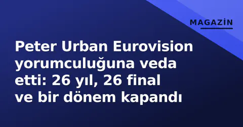 Peter Urban Eurovision yorumculuğuna veda etti: 26 yıl, 26 final ve bir dönem kapandı