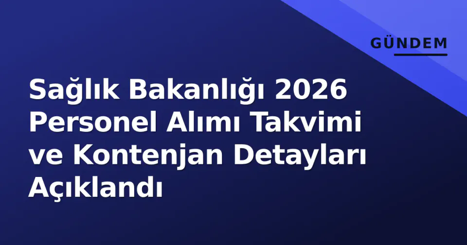 Sağlık Bakanlığı 2026 Personel Alımı Takvimi ve Kontenjan Detayları Açıklandı görseli