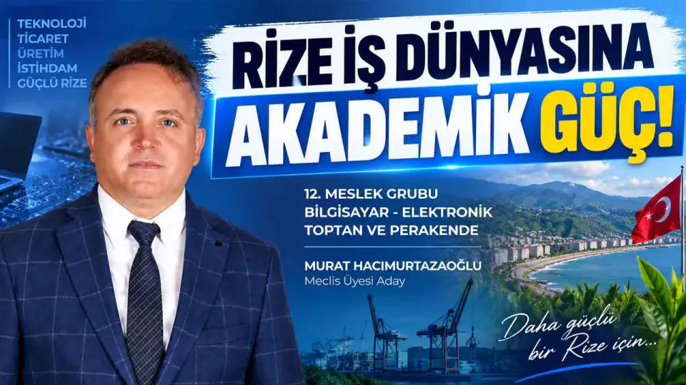 Dr. Murat Hacımurtazaoğlu Rize Ticaret ve Sanayi Odası Meclis Üyeliği için aday oldu görseli