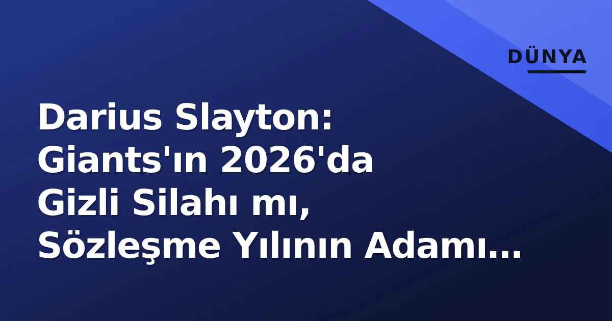 Darius Slayton: Giants'ın 2026'da Gizli Silahı mı, Sözleşme Yılının Adamı mı? Darius Slayton: Giants'ın 2026'da Gizli Silahı mı, Sözleşme Yılının Adamı mı?