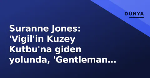 Suranne Jones: 'Vigil'in Kuzey Kutbu'na giden yolunda, 'Gentleman Jack' mirası ve yeni Netflix gerilimi 'Hostage'