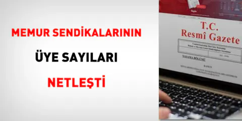 Türkiye'de Sendikal Hareketlilik: Memur Üye Sayıları ve Komisyon Netleşti