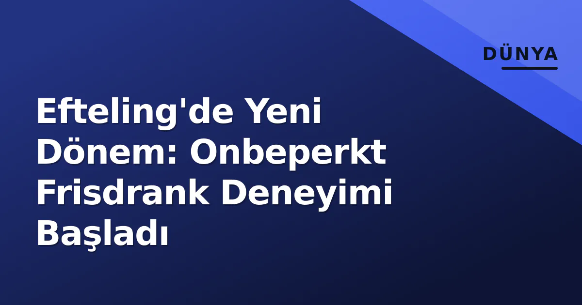 Efteling'de Yeni Dönem: Onbeperkt Frisdrank Deneyimi Başladı Efteling'de Yeni Dönem: Onbeperkt Frisdrank Deneyimi Başladı