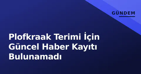Plofkraak Terimi İçin Güncel Haber Kayıtı Bulunamadı