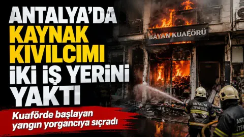 Antalya'da Kuaförde Çıkan Yangın İki İş Yerini Vurdu