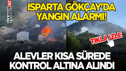 Isparta Gökçay'da Yangın Alarmı: Ekipler Hızlı Müdahale ile Alevleri Durdurdu