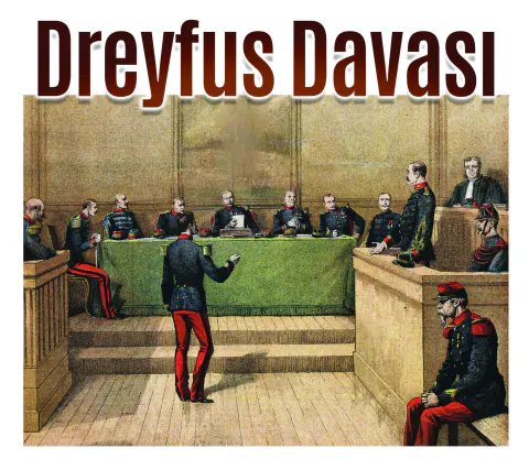 Dreyfus Davası: Modern Avrupa'nın Vicdan Sınavı ve Hukuk Tarihinde Dreyfus Davası: Modern Avrupa'nın Vicdan Sınavı ve Hukuk Tarihinde