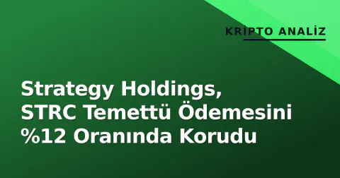 Strategy Holdings, STRC Temettü Ödemesini %12 Oranında Korudu
